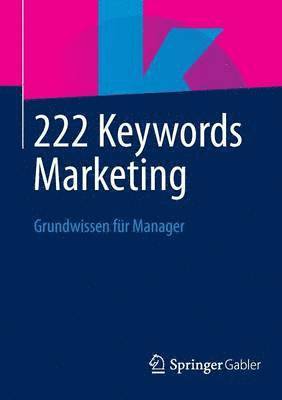Springer Fachmedien Wiesbaden - 222 Keywords Marketing, Häftad