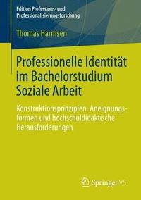 bokomslag Professionelle Identitt im Bachelorstudium Soziale Arbeit