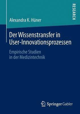 bokomslag Der Wissenstransfer in User-Innovationsprozessen