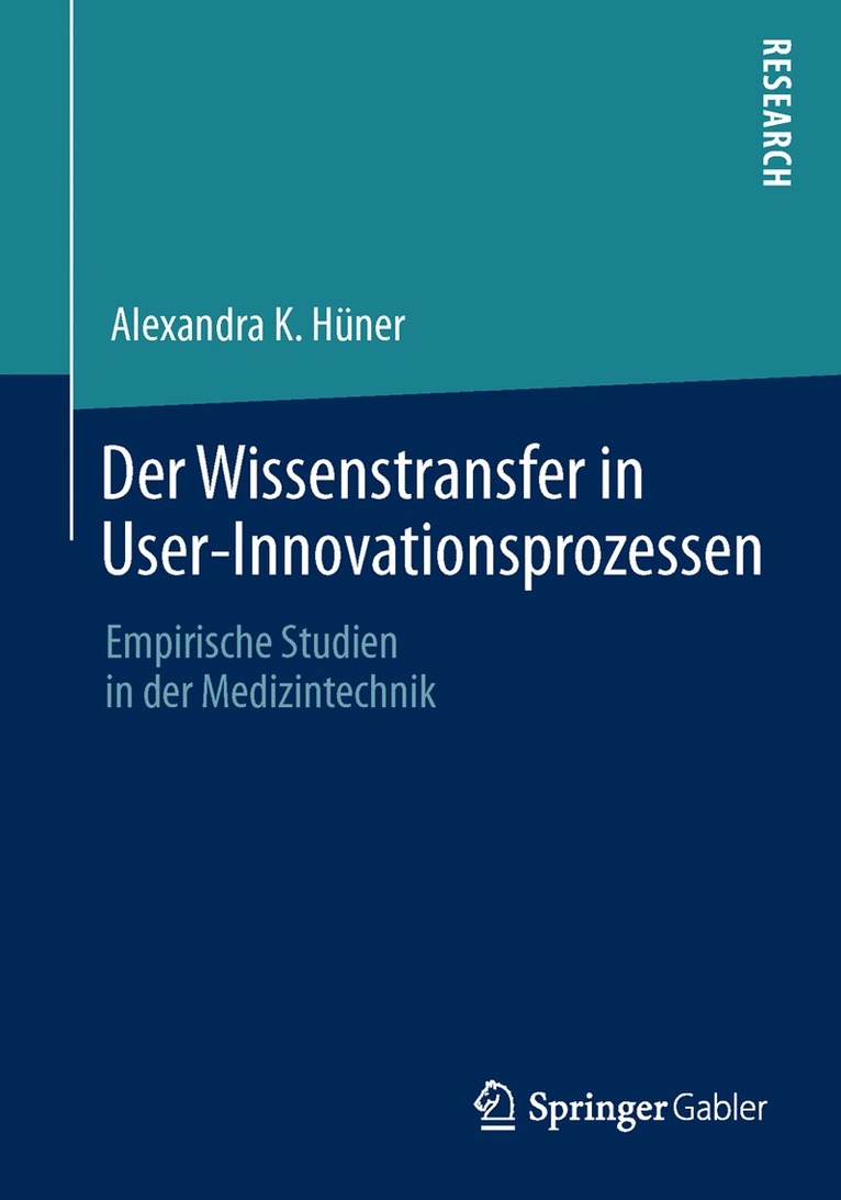 Alexandra K. Hüner, Alexandra K. Huner - Der Wissenstransfer in User-Innovationsprozessen, Häftad