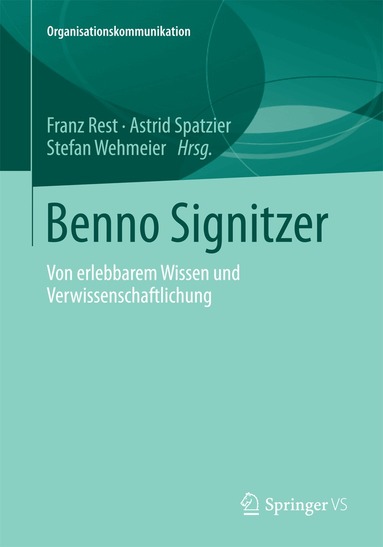 Franz Rest, Astrid Spatzier, Stefan Wehmeier - Benno Signitzer, Häftad