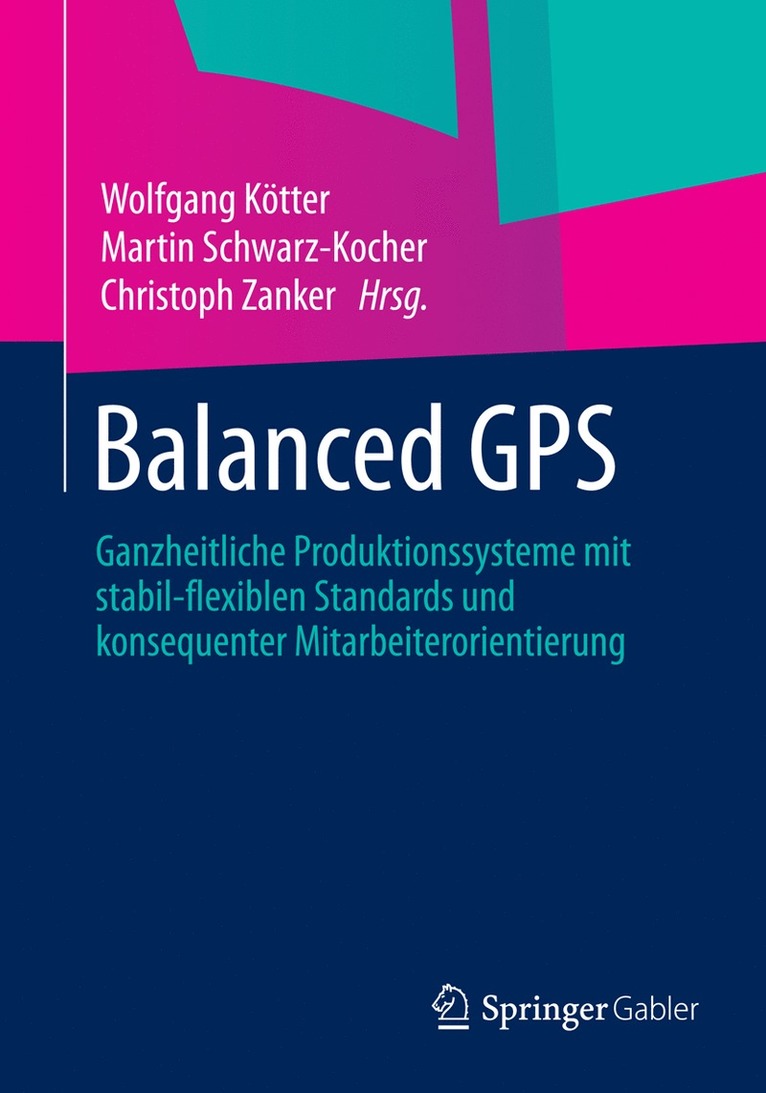 Wolfgang Kötter, Martin Schwarz-Kocher, Christoph Zanker - Balanced GPS, Häftad