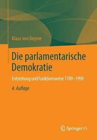 bokomslag Die parlamentarische Demokratie