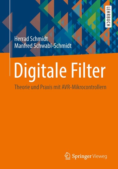 Herrad Schmidt, Manfred Schwabl-Schmidt - Digitale Filter, Häftad
