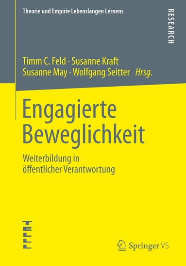 Timm C. Feld, Susanne Kraft, Susanne May, Wolfgang Seitter - Engagierte Beweglichkeit, Häftad