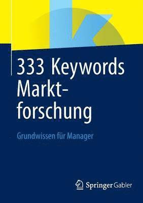 Springer Fachmedien Wiesbaden - 333 Keywords Marktforschung, Häftad