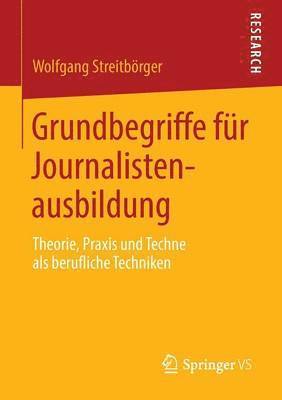 bokomslag Grundbegriffe fr Journalistenausbildung