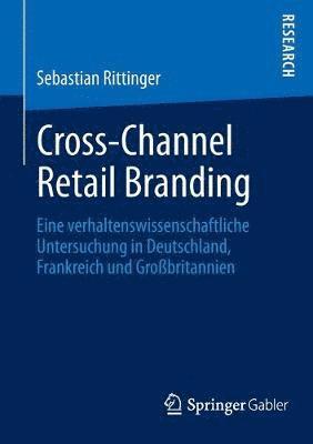Cross-Channel Retail Branding 1