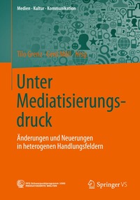 bokomslag Unter Mediatisierungsdruck