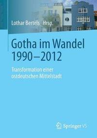 bokomslag Gotha im Wandel 1990-2012