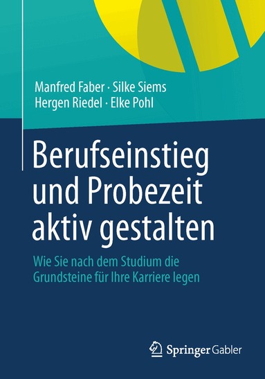 Manfred Faber, Silke Siems, Hergen Riedel, Elke Pohl - Berufseinstieg und Probezeit aktiv gestalten, Häftad