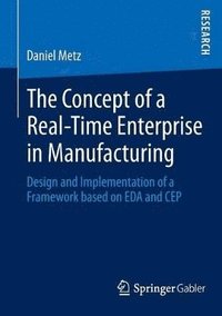 bokomslag The Concept of a Real-Time Enterprise in Manufacturing