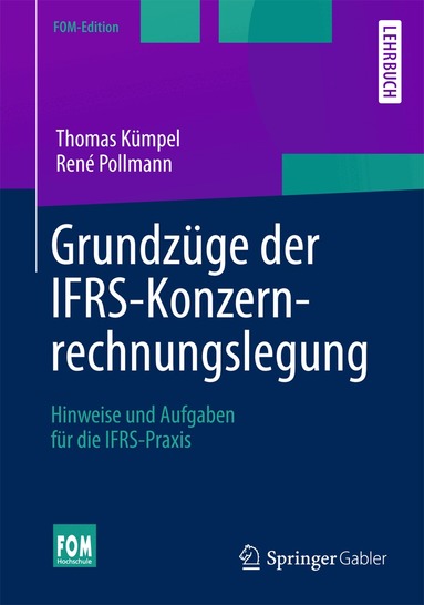 Thomas Kümpel, René Pollmann - Grundzüge der IFRS-Konzernrechnungslegung, Häftad
