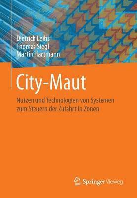 Dietrich Leihs, Thomas Siegl, Martin Hartmann - City-Maut, Häftad