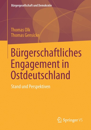 Thomas Olk, Thomas Gensicke - Bürgerschaftliches Engagement in Ostdeutschland, Häftad