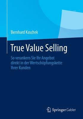bokomslag True Value Selling