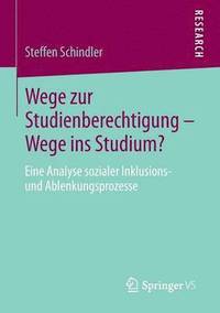 bokomslag Wege zur Studienberechtigung - Wege ins Studium?