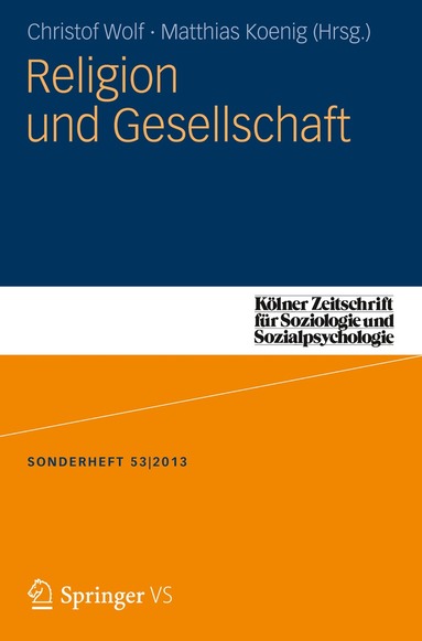 Matthias Koenig, Christof Wolf - Religion und Gesellschaft, Häftad
