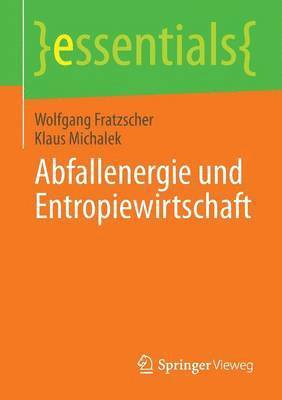 Abfallenergie und Entropiewirtschaft 1