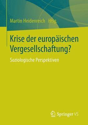Martin Heidenreich - Krise der europäischen Vergesellschaftung?, Häftad