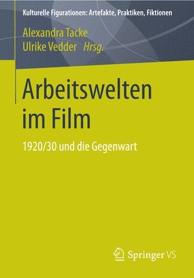 bokomslag Arbeitswelten im Film