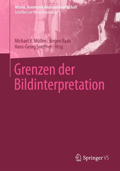 Michael R. Müller, Jürgen Raab, Hans-Georg Soeffner - Grenzen der Bildinterpretation, Häftad