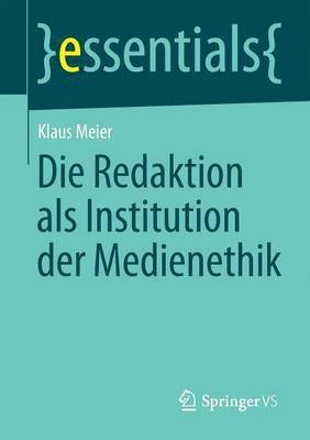 bokomslag Die Redaktion als Institution der Medienethik