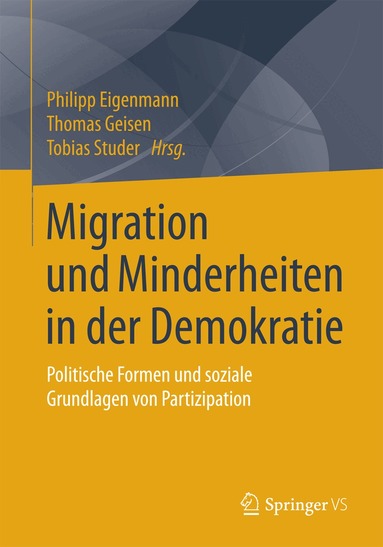 Philipp Eigenmann, Thomas Geisen, Tobias Studer - Migration und Minderheiten in der Demokratie, Häftad