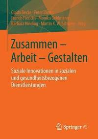 bokomslag Zusammen - Arbeit - Gestalten