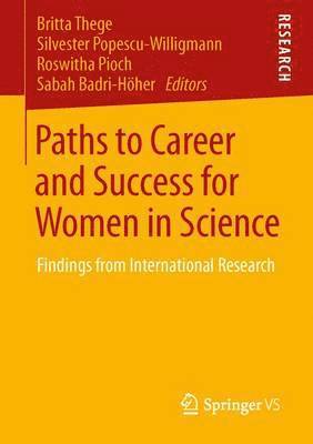 Paths to Career and Success for Women in Science 1