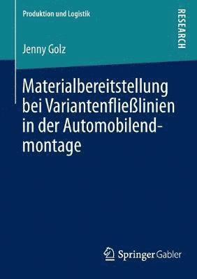 Jenny Golz - Materialbereitstellung bei Variantenfließlinien in der Automobilendmontage, Häftad