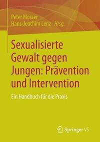 bokomslag Sexualisierte Gewalt gegen Jungen: Prvention und Intervention