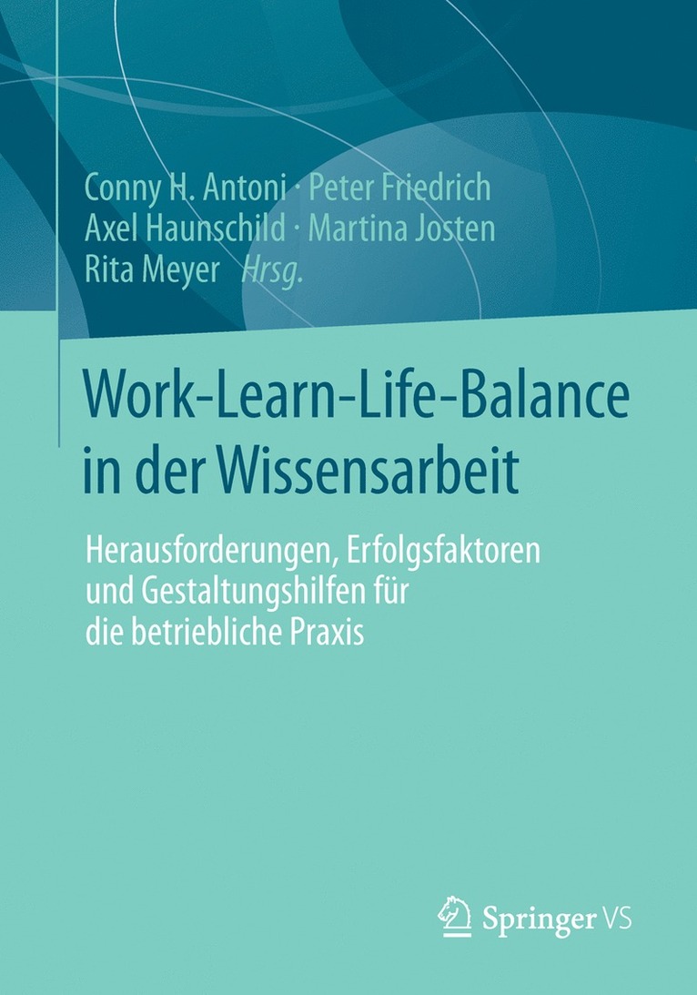 Work-Learn-Life-Balance in der Wissensarbeit 1