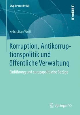 bokomslag Korruption, Antikorruptionspolitik und ffentliche Verwaltung