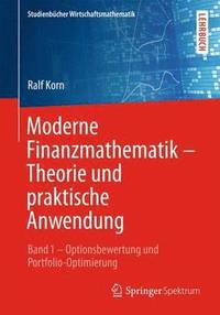 bokomslag Moderne Finanzmathematik  Theorie und praktische Anwendung