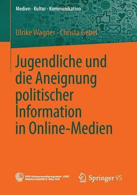 bokomslag Jugendliche und die Aneignung politischer Information in Online-Medien