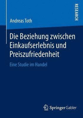 Die Beziehung zwischen Einkaufserlebnis und Preiszufriedenheit 1