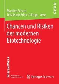 bokomslag Chancen und Risiken der modernen Biotechnologie
