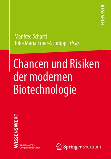 Manfred Schartl, Julia Maria Erber-Schropp - Chancen und Risiken der modernen Biotechnologie, Häftad