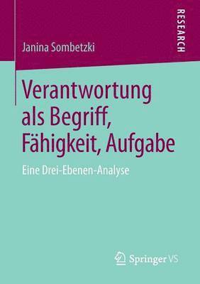 Janina Sombetzki - Verantwortung als Begriff, Fähigkeit, Aufgabe, Häftad