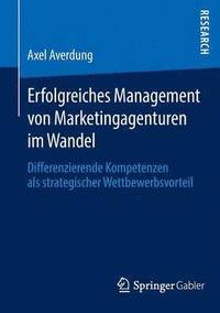 bokomslag Erfolgreiches Management von Marketingagenturen im Wandel