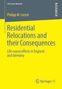 bokomslag Residential Relocations and their Consequences