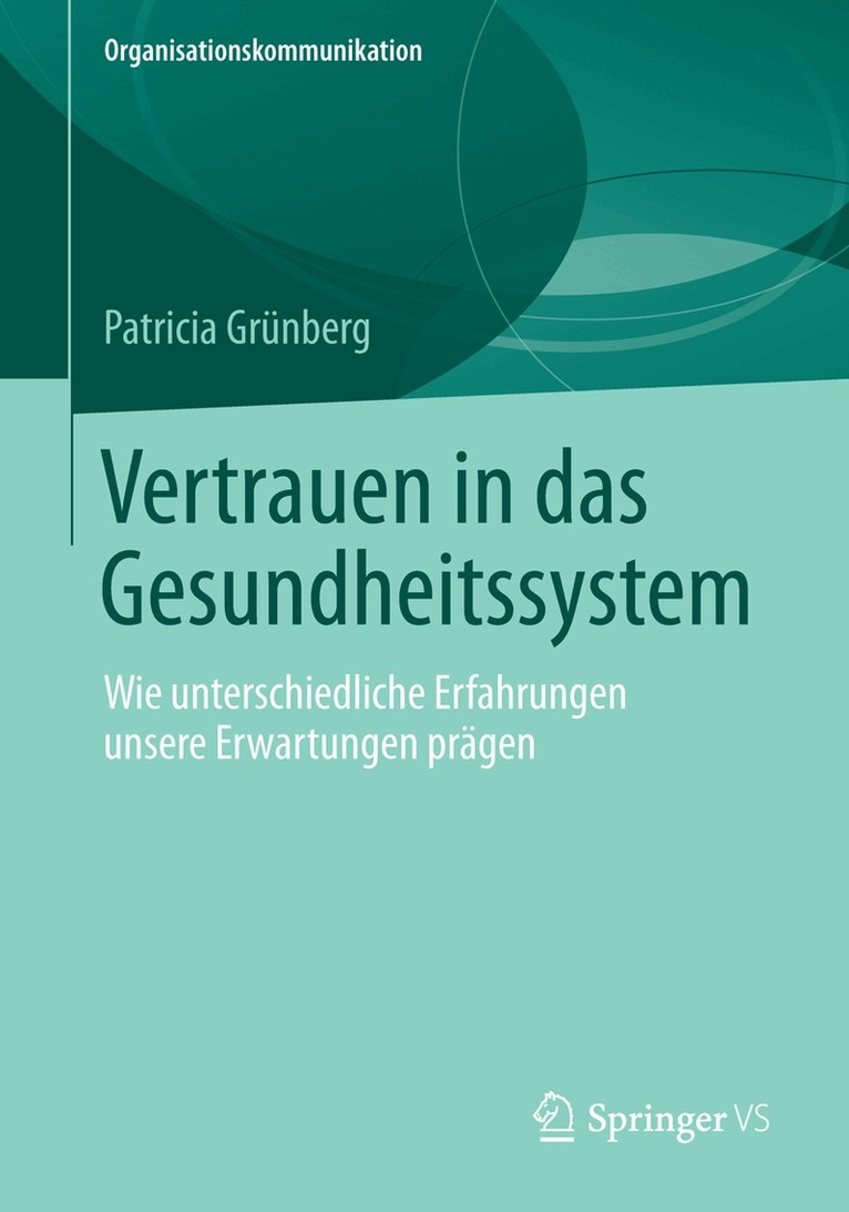Patricia Grünberg - Vertrauen in das Gesundheitssystem, Häftad
