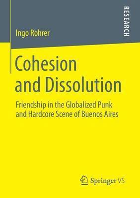 Cohesion and Dissolution 1