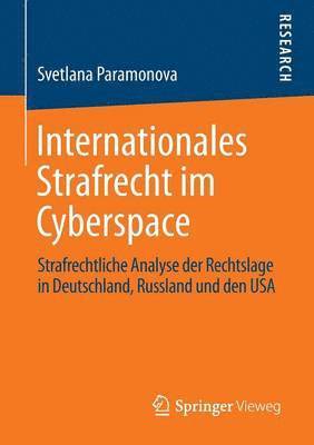 Internationales Strafrecht im Cyberspace 1