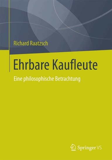 Richard Raatzsch - Ehrbare Kaufleute, Häftad