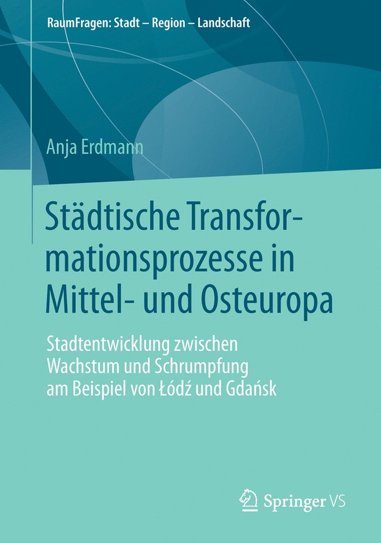 Anja Erdmann - Städtische Transformationsprozesse in Mittel- und Osteuropa, Häftad