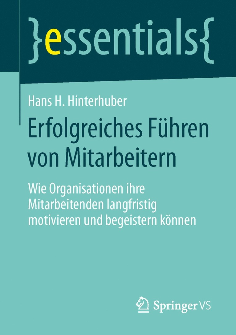 Hans H. Hinterhuber - Erfolgreiches Führen von Mitarbeitern, Häftad