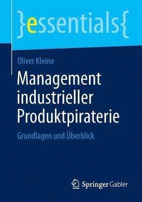 Oliver Kleine - Management industrieller Produktpiraterie, Häftad