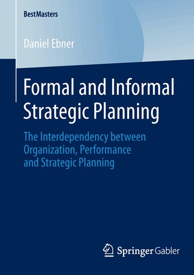 Daniel Ebner - Formal and Informal Strategic Planning, Häftad